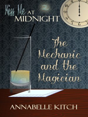 cover image of The Mechanic and the Magician